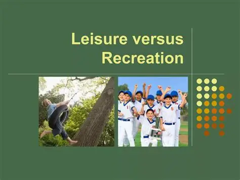 Leisure